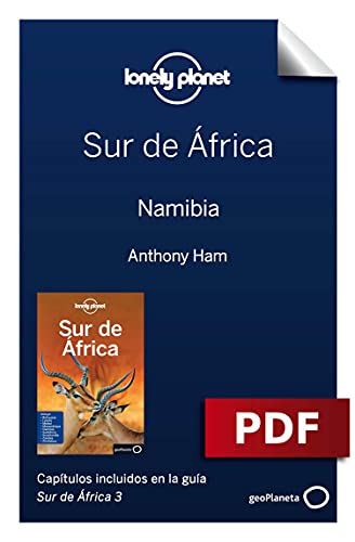 Sur de África 3. Namibia (Guías de País Lonely Planet)