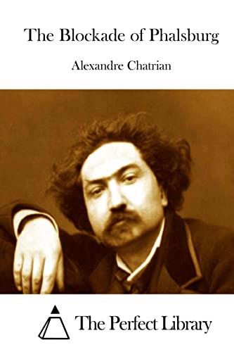 The Blockade of Phalsburg (Perfect Library)