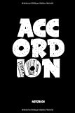  Notizbuch: Lustiges Liniertes Akkordeon Notizbuch. Tolle Zubehör & Geschenk Idee für Akkordeon Spieler.