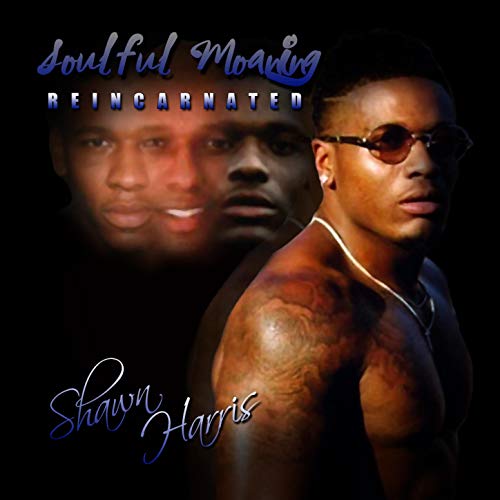 Amazon.co.jp Soulful Moaning Reincarnated Shawn Harris デジタルミュージック