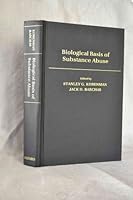 The Biological Basis of Substance Abuse 0195071549 Book Cover