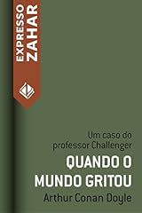 Capa de Quando o mundo gritou: Um caso do Professor Challenger