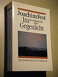 Im Gegenlicht - Joachim C. Fest