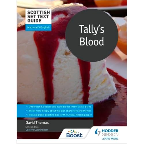 Scottish Set Text Guide: Tally’s Blood for National 5 English (Scottish Set Text Guides)