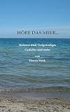  Höre das Meer...: Heiteres und Tiefgründiges