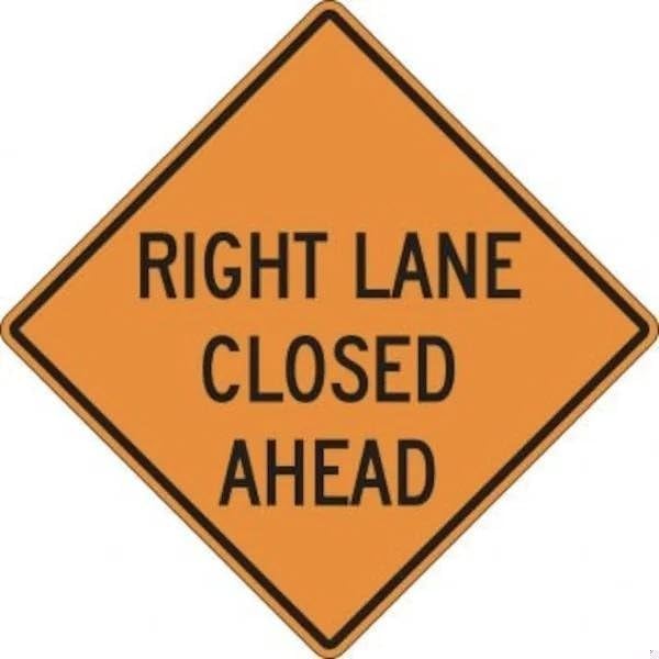 SAFETY SIGN RIGHT LANE CLOSED AHEAD, Mfr: FRK403HP-A