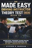 The Made Easy Driving Instructor Theory Test 2026 Book UK: Instructional Techniques, Hazard Analysis, Professional Driving Knowledge, and ADI Part 1 Preparation Simplified
