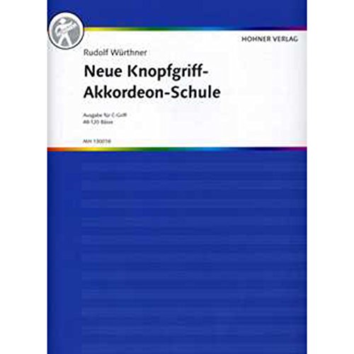 Hohner Verlag - Neu Knopfgriff-Akkordeonschule C-Griff Würthner Rudolf