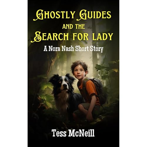 Ghostly Guides and The Search for Lady Audiobook By Tess McNeill cover art