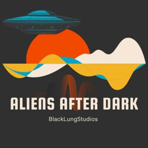  Aliens After Dark