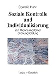 Soziale Kontrolle und Individualisierung: Zur Theorie Moderner Ordnungsbildung (German Edition)