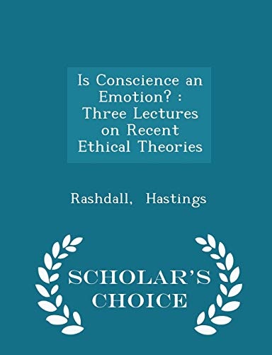 Is Conscience an Emotion?: Three Lectures on Re... 1297318331 Book Cover