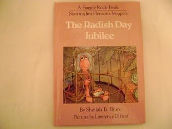 Hardcover The Radish Day Jubilee (A Fraggle Rock Book Starring Jim Henson's Muppets) Book