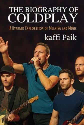 Coldplay biography le cadeau idéal pour passionné de musique pop