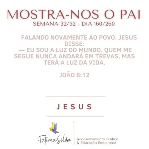 Mostra-nos o Pai 160/260 - 2024 Podcast Por capa