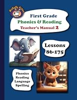 First Grade Phonics and Reading Teacher's Manual Part 2: Lessons 86 to 175 159269313X Book Cover