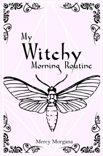 My Witchy Morning Routine: A Guided Journal - Pastel Witch