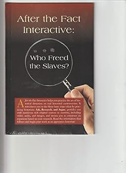 After the Fact Interactive: Who Freed the Slaves