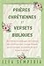 Pri&Atilde;&uml;res chr&Atilde;&copy;tiennes et versets bibliques: 50 pri&Atilde;&uml;res et passages de la Bible pour femme pour trouver la paix, gu&Atilde;&copy;rir le c&Aring;ur et grandir dans la foi au quotidien (French Edition)