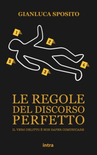 Le regole del discorso perfetto: Strumenti e suggerimenti per una comunicazione efficace