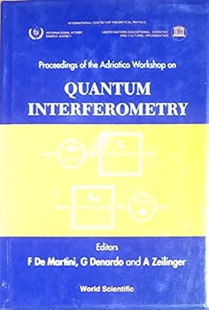 Quantum Interferometry - Proceedings of the Adrratico Conferencer