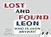 Lost and Found Leon: Who Is Leon Anyway!