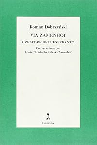 Via Zamenhof. Creatore dell'esperanto