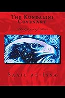The Kundalini Covenant: The Gospel of Maat 1516917936 Book Cover