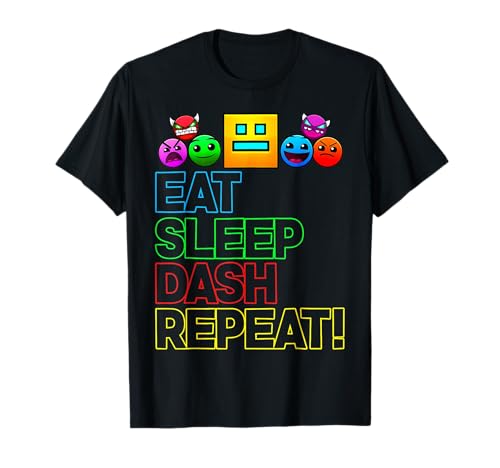 Eat Sleep Dash Repeat Video Game Geometry Video Gamer Lover T-Shirt