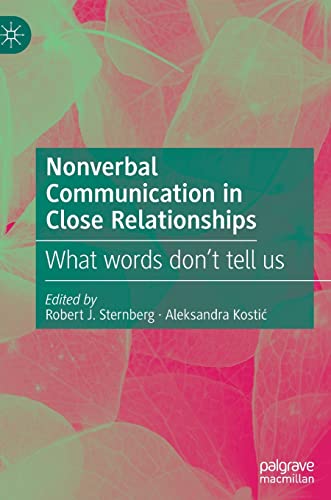 Nonverbal Communication in Close Relationships: What words don’t tell us