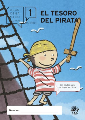 Plan lector primaria   EL TESORO DEL PIRATA: Guía de lectura del libro El tesoro del pirata   Libro de ejercicios de comprensión lectora para primero ... una mejor escritura (Plan dinámico lector)