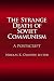 The Strange Death of Soviet Communism: A Postscript (The National Interest Series)