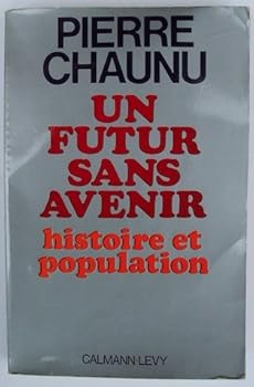Paperback Un Futur sans avenir: Histoire et population (French Edition) [French] Book