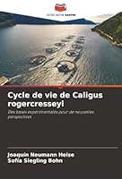 Cycle de vie de Caligus rogercresseyi (French Edition) 6208469937 Book Cover