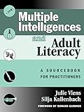 Multiple Intelligences and Adult Literacy: A Sourcebook for Practitioners