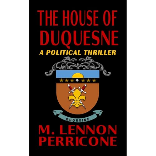 THE HOUSE OF DUQUESNE Audiolibro Por M. Lennon Perricone arte de portada