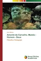 Amorim de Carvalho. Mundo - Homem - Deus 6204196944 Book Cover