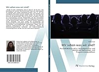 Wir Sehen Was Wir Sind? 3639806182 Book Cover