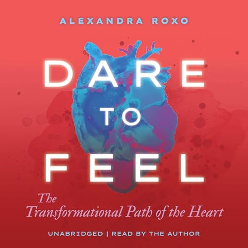 Dare to Feel by Alexandra Roxo episode artwork