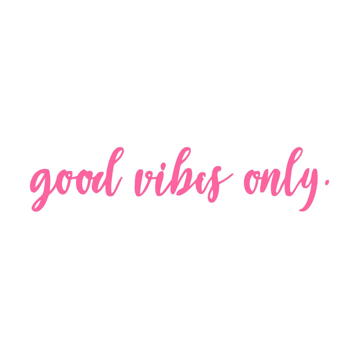 Good Vibes Only Vinyl Decal Wall Sticker Home Decor Living Area Dining House Warming Family Entry Hall Welcome Outdoor Small - 30x122cm — image 1