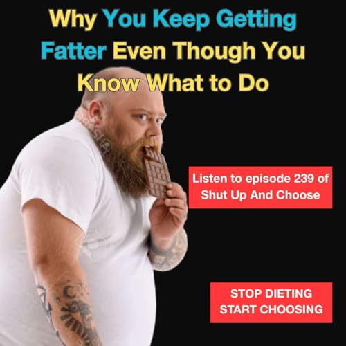 Why You Keep Getting Fatter Even Though You Know What to Do