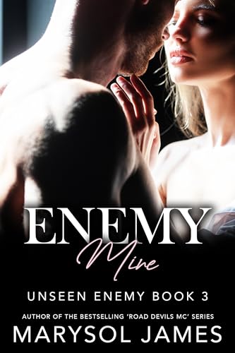 Enemy Mine (Unseen Enemy Book 3)