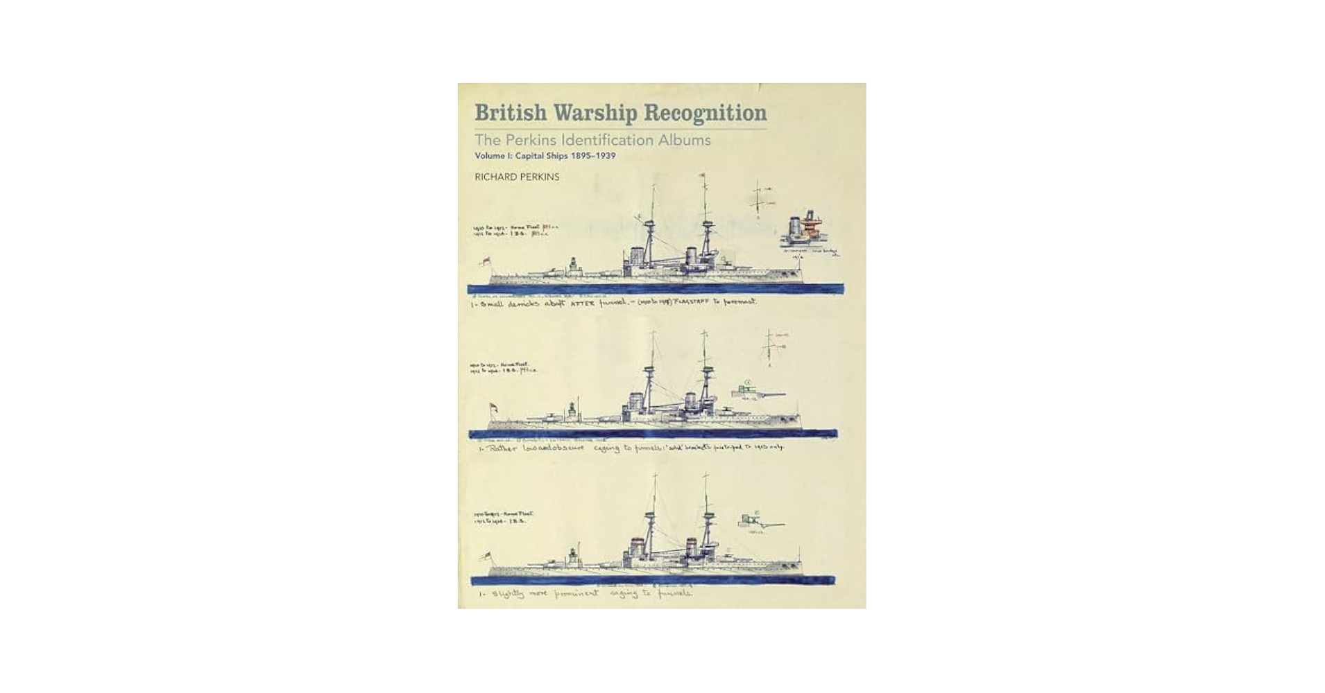 British Warship Recognition: The Perkins Identific: Volume I