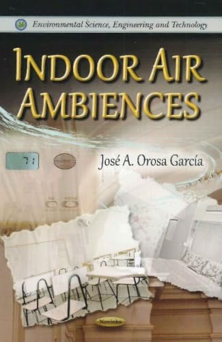 Indoor Air Ambiences (Environmental Science, Engineering and Technology)