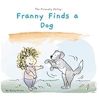 Franny Finds a Dog 168663076X Book Cover