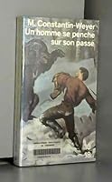 Un homme se penche sur son passé 2264005181 Book Cover