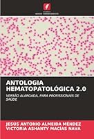 Antologia Hematopatológica 2.0 (Portuguese Edition) 6207649249 Book Cover