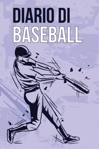Diario di Baseball: Baseball Libro da riempire | Con Bilancio, Obiettivi, Calendario | Diario di formazione | Idea regalo