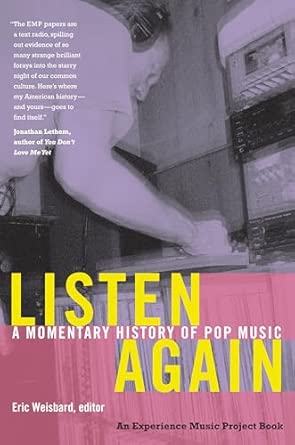 Listen Again: A Momentary History of Pop Music Listen Again: A Momentary History of Pop Music book cover