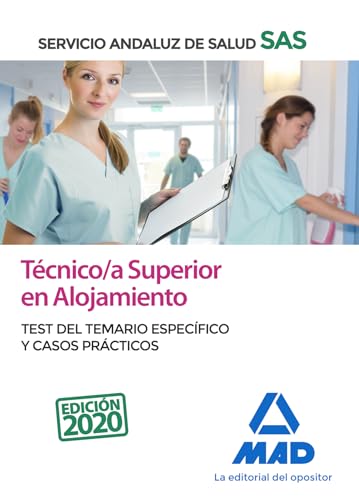 Portada de Técnico-a superior de alojamiento del servicio andaluz de salud. Test del temario específico y casos prácticos